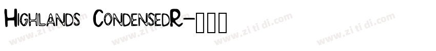 Highlands CondensedR字体转换